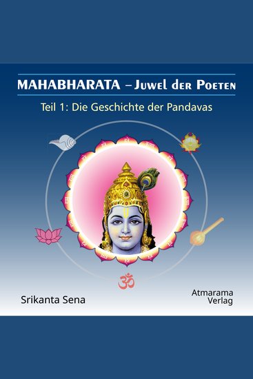 Mahabharata - Juwel der Poeten - Die Essenz des großen Epos Mahabharata in drei Teilen - cover