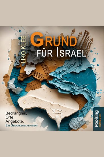 Grund für Israel - Bedrängnis Orte Angebote Ein Gedankenexperiment - cover
