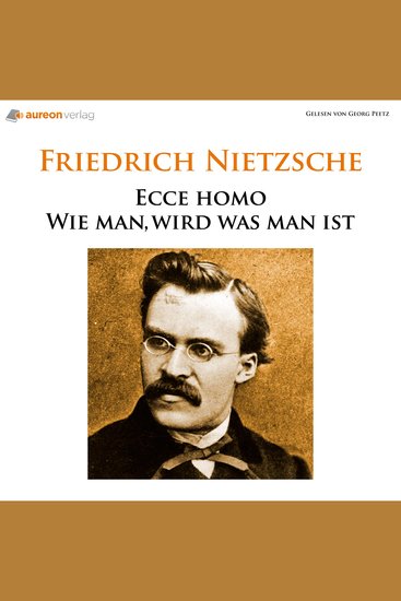 Ecce Homo - Wie man wird was man ist - cover