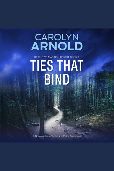 Ties That Bind - A Gripping Crime Thriller and Police Procedural - cover