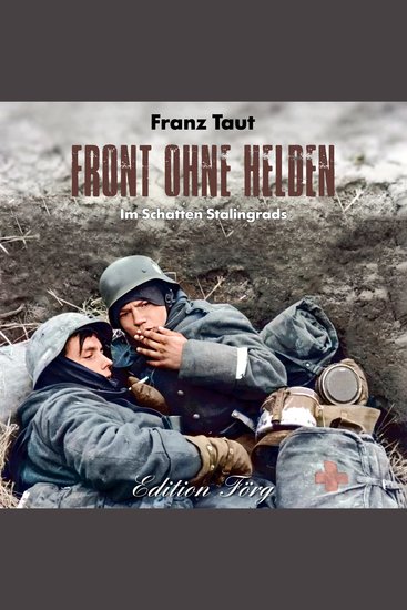 Front ohne Helden - Im Schatten Stalingrads - cover