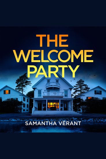 The Welcome Party - A gripping domestic suspense novel of suburban secrets and the perfect crime - cover