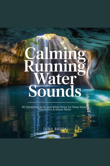 Calming Running Water Sounds - 8D Immersive Audio and White Noise for Deep Sleep Meditation & Stress Relief - cover