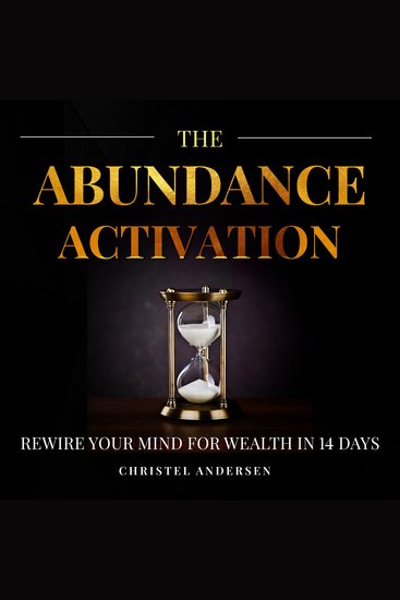 The Abundance Activation - Rewire Your Mind for Wealth in 14 Days - cover