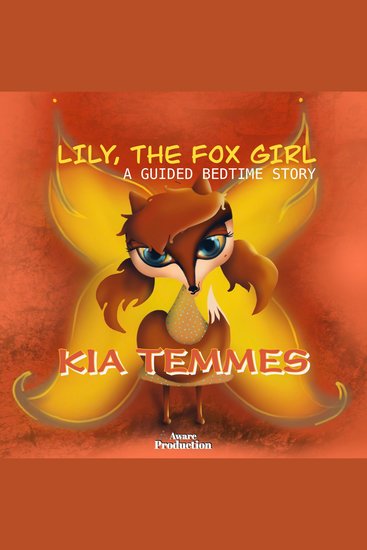 Lily the fox girl a guided bedtime story - cover