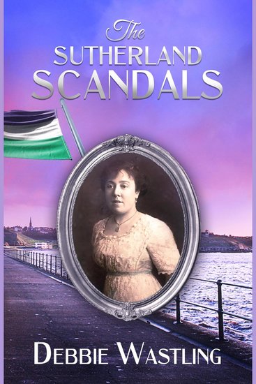 The Sutherland Scandals - An Edwardian Romance - cover