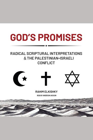 God's Promises - Radical Scriptural Interpretations & The Palestinian-Israeli Conflict - cover
