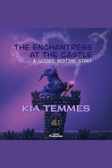 The enchantress at the castle a guided bedtime story - cover