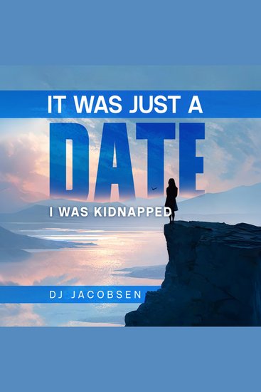 It Was Just a Date - I Was Kidnapped - cover