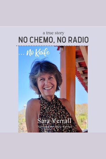 No Chemo No Radio no Knife - a personal story of hope healing and self-trust - cover