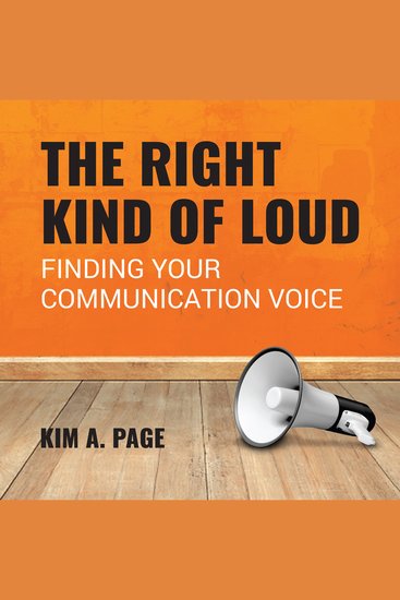 The Right Kind of Loud - Finding Your Communication Voice - cover