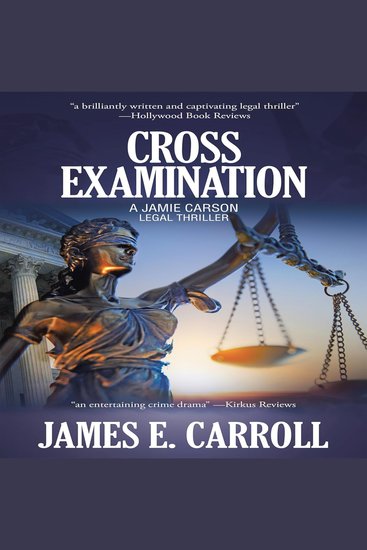 Cross Examination - A Jamie Carson Legal Thriller - cover