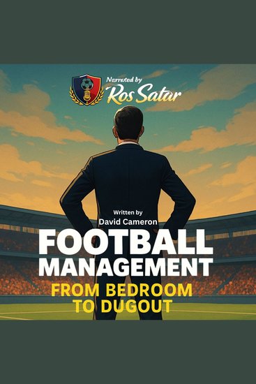 Football Management - From Bedroom to Dugout - cover