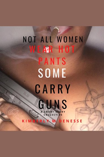 Not All Women Wear Hot Pants Some Carry Guns - cover