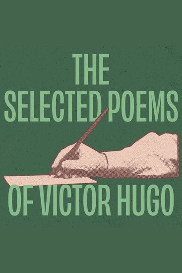 The Selected Poems of Victor Hugo - cover