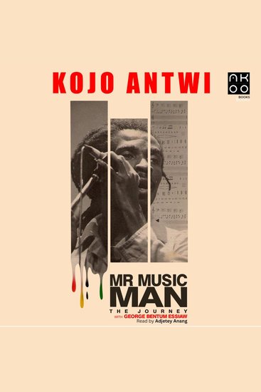 Mr Music Man: The Journey - With George Bentum Essiaw - cover