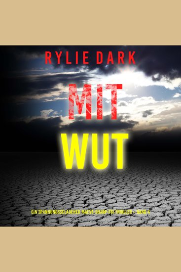 Mit Wut (Ein spannungsgeladener Maeve-Sharp-FBI Thriller – Band 4) - Erzählerstimme digital synthetisiert - cover