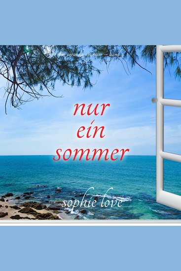 Nur ein Sommer (Eine Veranda am Meer – Band 3) - Erzählerstimme digital synthetisiert - cover