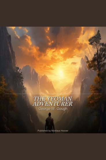 Yeoman Adventurer The (Annotated Edition) - A Tale of the Rebellion of 1715 — With New Introduction - cover