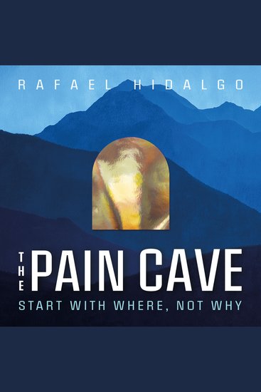 The Pain Cave - Start With Where Not Why - cover