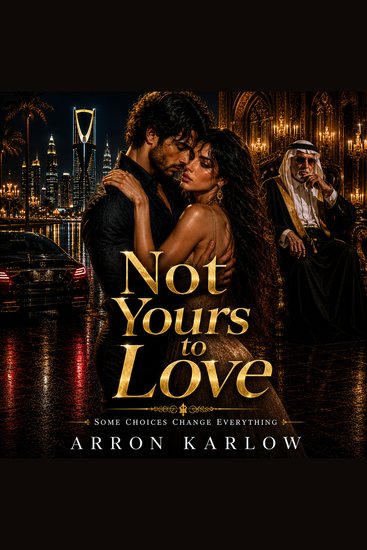 Not Yours To Love - Some Choices Change Everything - cover