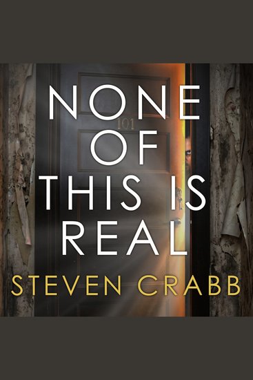 None of This is Real - A collection of twisted tales - cover