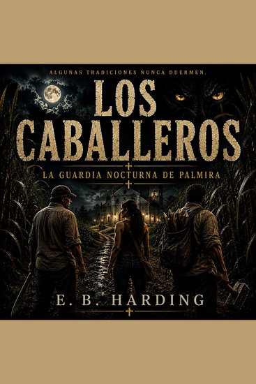 Los Caballeros (En español) - La Guardia Nocturna de Palmira - cover
