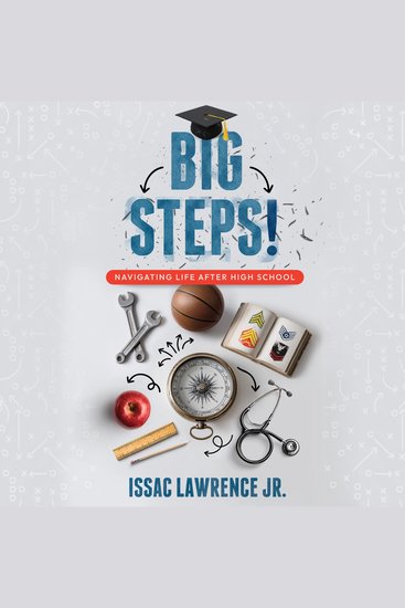 Big Steps! - Navigating Life After High School - cover