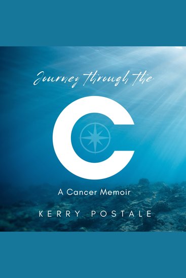 Journey Through the C - A Cancer Memoir - cover
