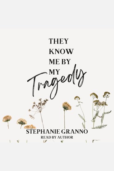 They Know me by my Tragedy - cover