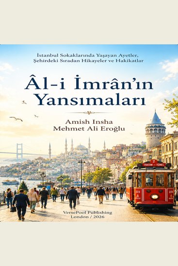 Âl-i İmrân’ın Yansımaları - İstanbul Sokaklarında Yaşayan Ayetler Şehirdeki Sıradan Hikayeler ve Hakikatlar - cover