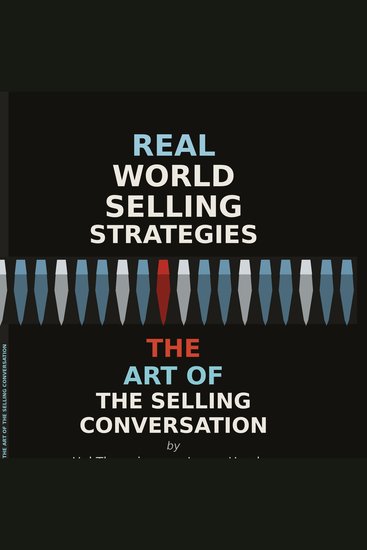 Real World Selling Strategies The Art Of The Selling Conversation - cover