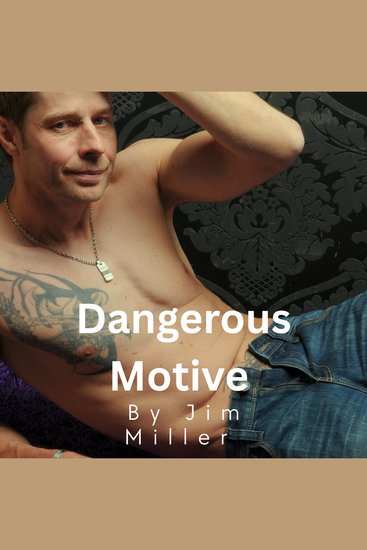 Dangerous Motive - An Age Gap Taboo Romance - cover