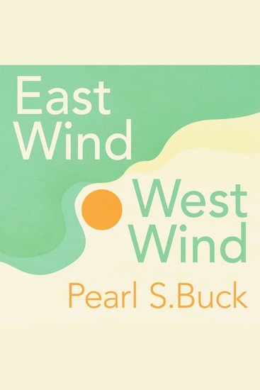 East Wind: West Wind - cover