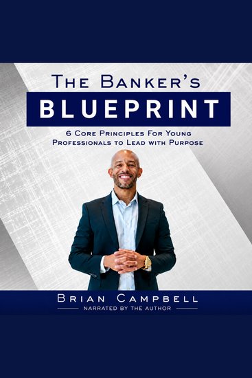 The Banker's Blueprint - 6 Core Principles For Young Professionals To Lead With Purpose - cover