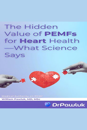 The Hidden Value of PEMFs for Heart Health—What Science Says - cover