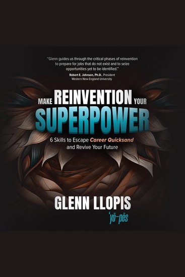 Make Reinvention Your Superpower - 6 Skills to Escape Career Quicksand and Revive Your Future - cover