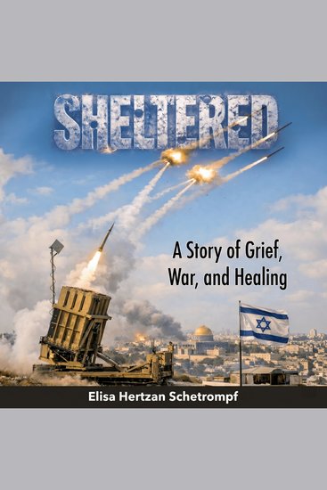 Sheltered - A Story of Grief War and Healing - cover