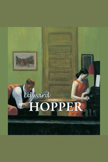 Edward Hopper - La vie et la vision d'Edward Hopper - Peindre le silence - cover