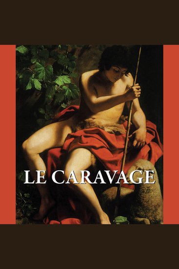 Le caravage - Clair-obscur réalisme et drame baroque - cover