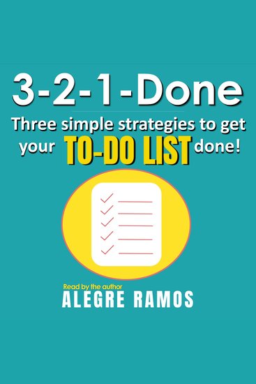 3-2-1-Done: Three simple strategies to get your to-do list done! - cover