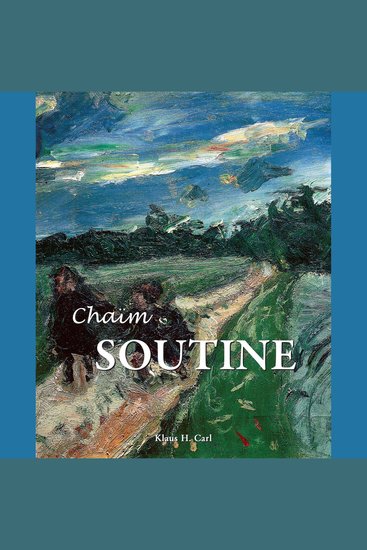 Chaïm Soutine - La toile déchirée de l'expressionnisme - cover
