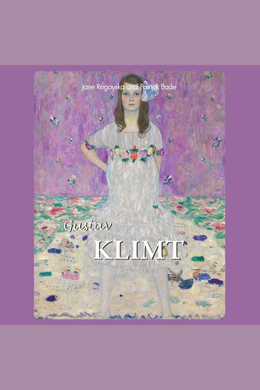 Gustav Klimt - Gold Eroticism and the Eternal Feminine - cover