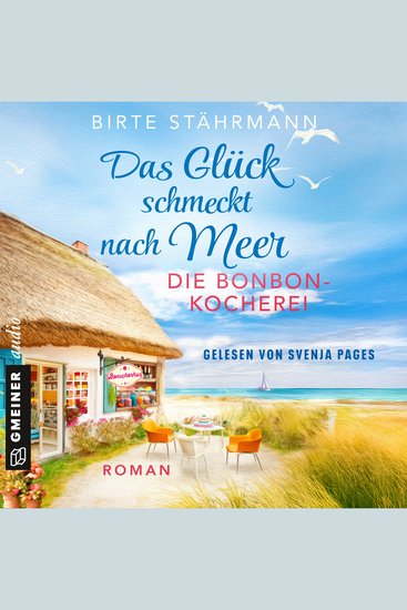 Das Glück schmeckt nach Meer: Die Bonbonkocherei - Roman - cover