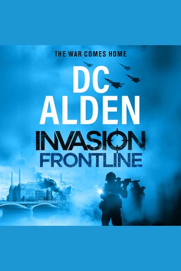 Invasion Frontline - Join the battle! The electrifying military thriller perfect for fans of Andy McNab BRAND NEW for 2026! - cover