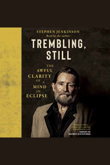 Trembling Still - The Awful Clarity of a Mind in Eclipse - cover