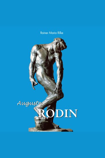 Auguste Rodin - The Birth of Modern Sculpture - cover