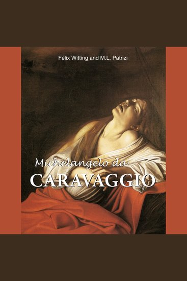Michelangelo da Caravaggio - The Rebel Who Painted with Light - cover