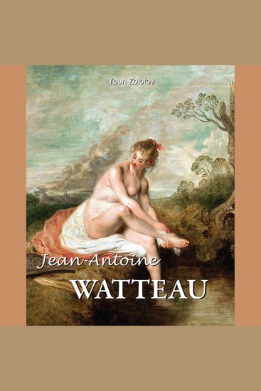 Jean-Antoine Watteau - Poet of the Rococo - cover