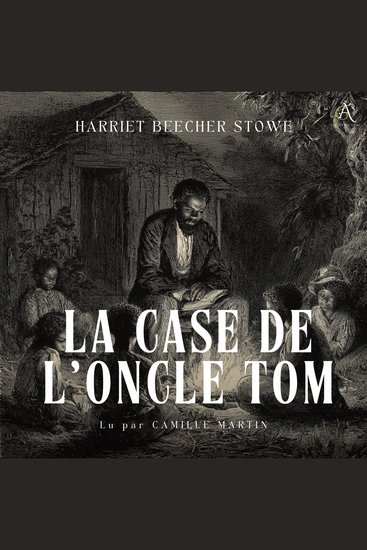 La Case de l'oncle Tom - Livre Audio - cover